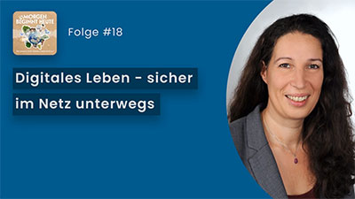 Das Bild zeigt eine lächelnde Frau. Auf blauem Hintergrund steht in weisser Schrift der Titel der Folge 'Digitales Leben – Sicher im Netz unterwegs.