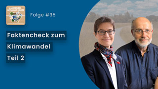 Das Bild zeigt Dr. Harald Lesch und Professorin Karen Pittel. Auf blauem Hintergrund steht in weisser Schrift der Titel der Folge 'Faktencheck zum Klimawandel Teil 2' Links oben ist das Logo der Podcastreihe zu sehen.