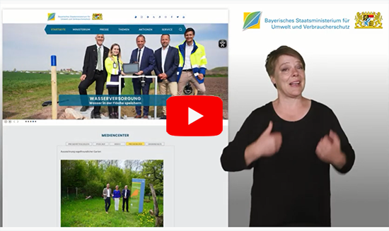 Video in Gebärdensprache; externer Link zum You Tube-Kanal des Bayerischen Staatsministeriums für Umwelt und Verbraucherschutz